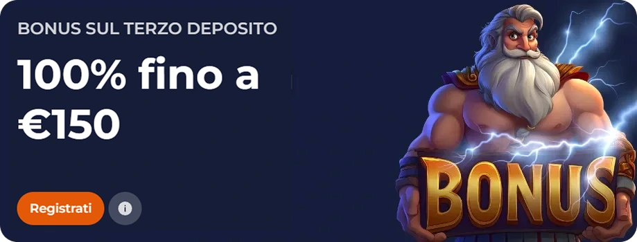 Banner promozionale con un bonus del 100% fino a 150€ sul terzo deposito e un'immagine di Zeus con fulmini